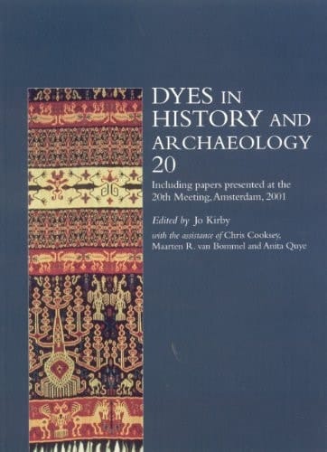 Dyes in History and Archaeology Vol. 20