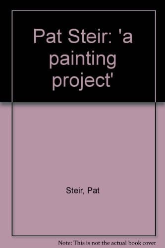 Pat Steir 'a Painting Project'