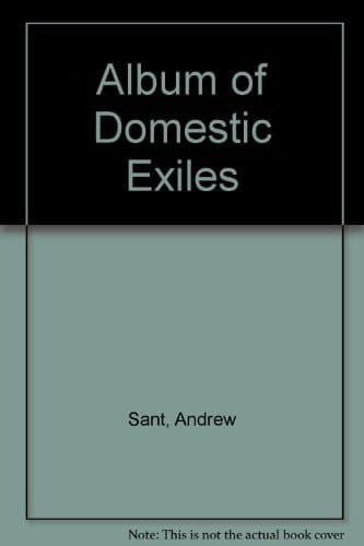Album of Domestic Exiles