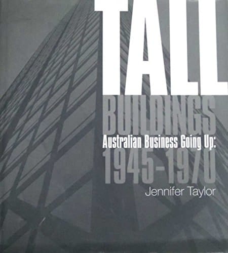 Tall Buildings Australian Business Going Up : 1945-1970