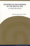 Zooming in on Learning in the Digital Age - A Literature Review