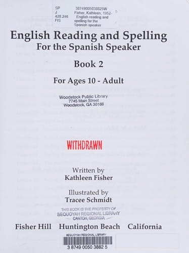 English Reading and Spelling for the Spanish Speaker: For Ages 10-Adult
