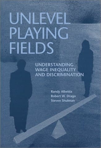 Unlevel Playing Fields Understanding Wage Inequality and Discrimination