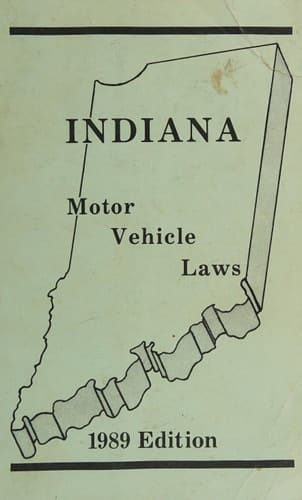 Indiana Motor Vehicle Laws 1989 Edition