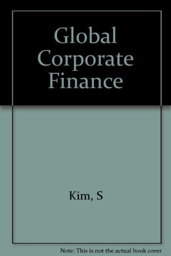 Global Corporate Finance Text and Cases