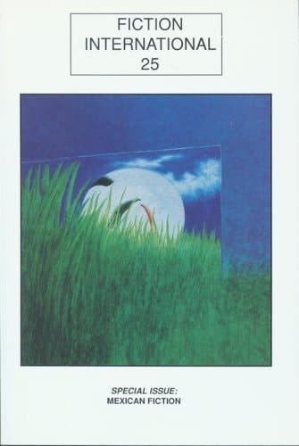 Fiction International, 25 Special Issue-- Mexican Fiction