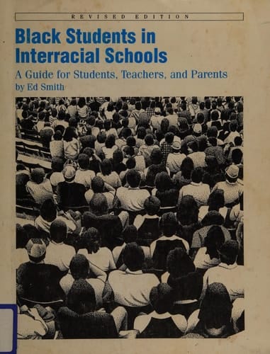Black Students in Interracial Schools A Guide for Students, Teachers, and Parents