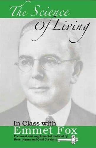 The Science of Living in Class with Emmet Fox