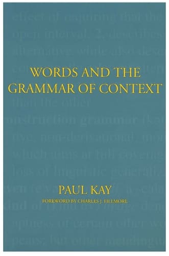 Words and the Grammar of Context (Volume 40) (Lecture Notes)