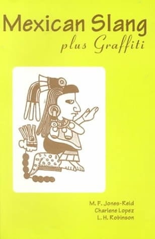 Mexican Slang Plus Graffiti
