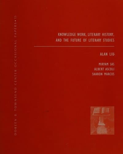 Knowledge Work, Literary History, and the Future of Literary Studies