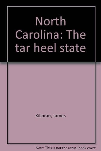 North Carolina The Tar Heel State