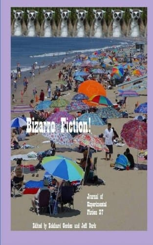 Bizarro Fiction!