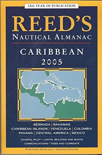 Reed's Nautical Almanac: Caribbean 2005