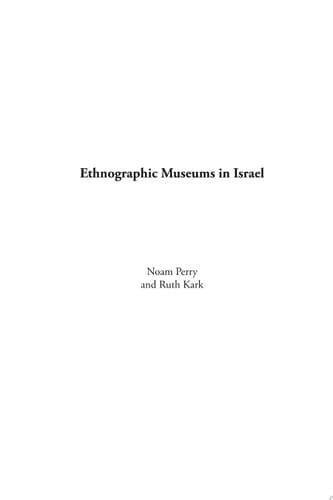Ethnographic Museums in Israel