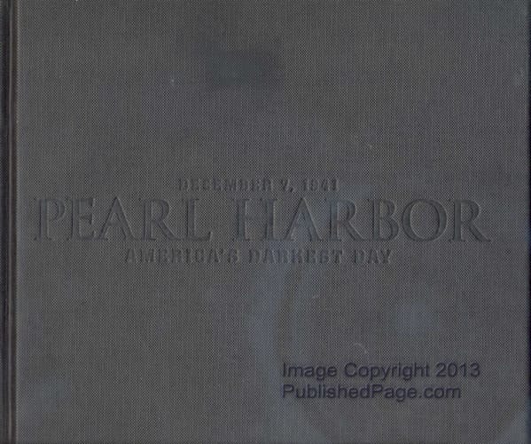 Pearl Harbor December 7, 1941 : America's Darkest Day