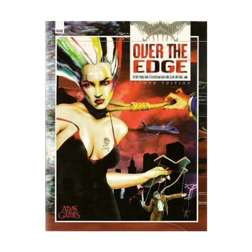 Over the Edge The Roleplaying Game of Surreal Danger