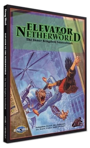 Elevator to the Netherworld The Inner Kingdom Sourcebook