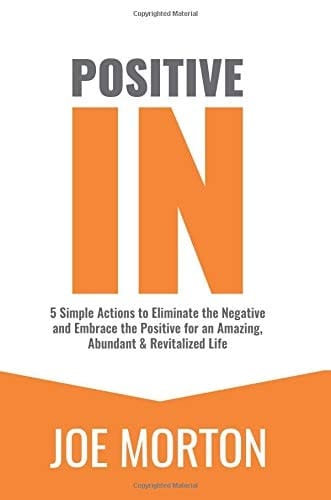 Positive In- En Espanol Cambia Lo Negativo a Positivo 5 Pasos Para Un Nuevo Estilo de Vida