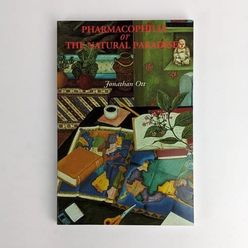 Pharmacophilia: Or The Natural Paradises