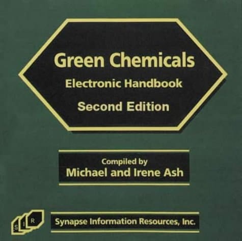 Green Chemicals Electronic Handbook, Second Edition