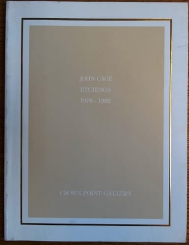 John Cage Etchings 1978-1982