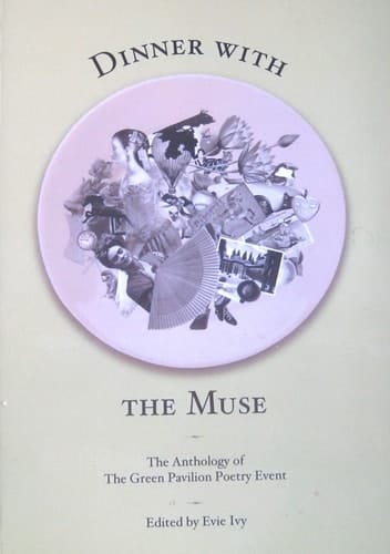 Dinner with the Muse The Anthology of the Green Pavilion Poetry Event