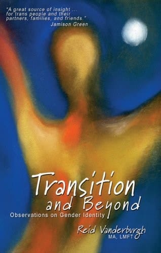 Transition and Beyond, Observations On Gender Identity