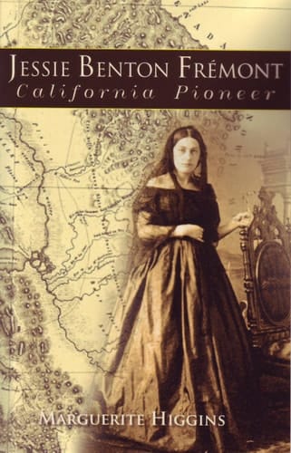 Jessie Benton Fremont California Pioneer