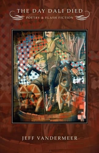 The Day Dali Died Poetry and Flash Fiction
