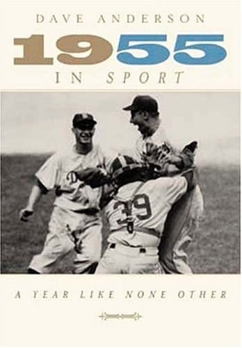 1955 in Sport A Year Like None Other