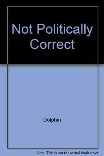 Not Politically Correct