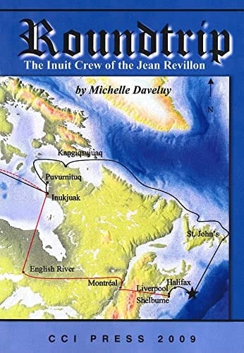 Roundtrip The Inuit Crew of the Jean Revillon