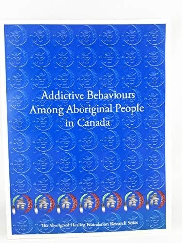 Addictive Behaviours Among Aboriginal People in Canada