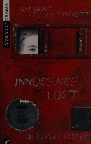 Innocence lost: a play about Steven Truscott