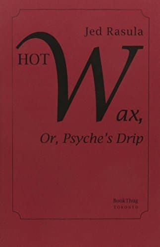 Hot Wax, Or, Psyche's Drip