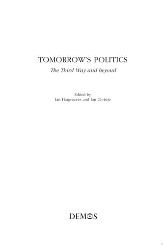 Tomorrow's Politics The Third Way and Beyond