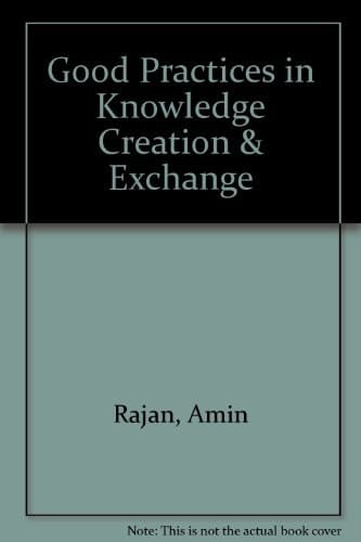 Good Practices in Knowledge Creation & Exchange