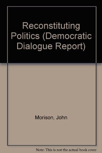 Reconstituting Politics