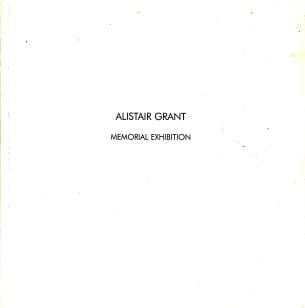Alistair Grant, 1925-1997 Memorial Exhibition, 2-25 September 1997