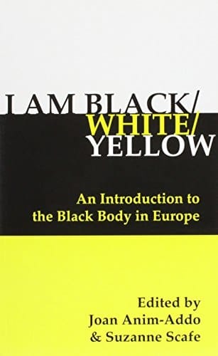 I Am Black/White/Yellow: An Introduction To the Black Body in Europe