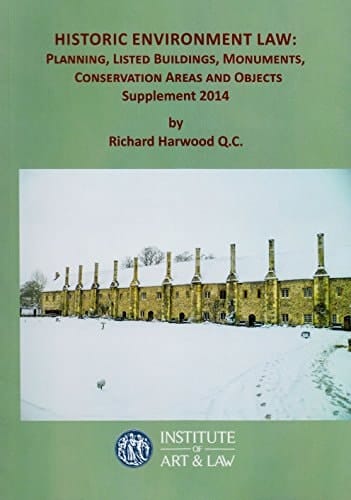Historic Environment Law Planning, Listed Buildings, Monuments, Conservation Areas and Objects, Supplement 2014
