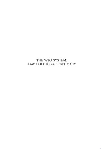 The WTO System Law, Politics & Legitimacy