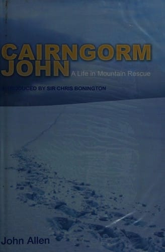 Cairngorm John: a life in mountain rescue