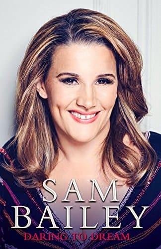 Sam Bailey My Autobiography