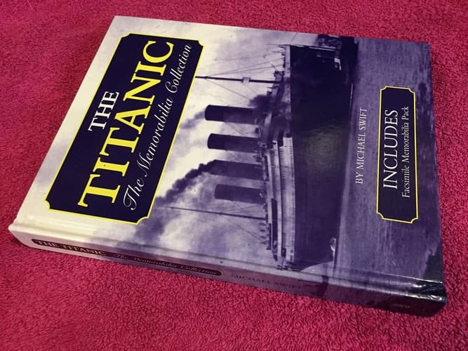 The " Titanic " : The Memorabilia Collection