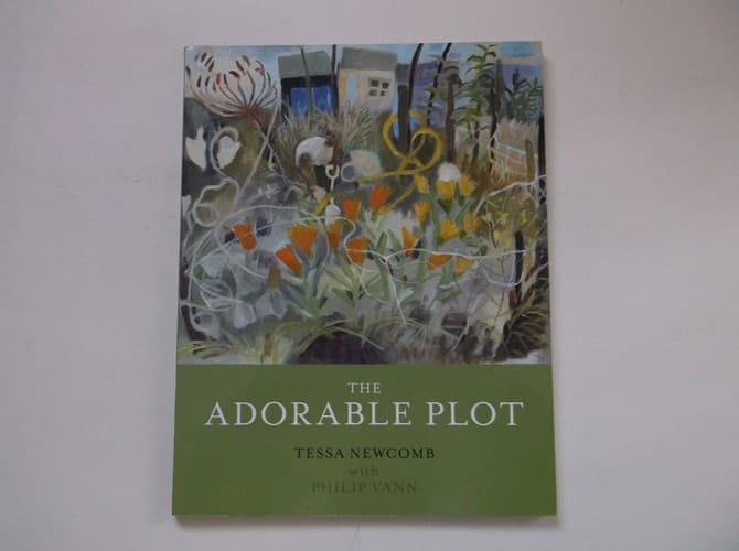 The Adorable Plot Paintings and Writings about Garden Allotments