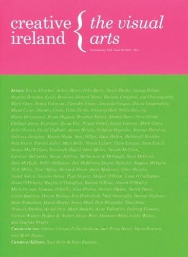 Creative Ireland The Visual Arts, Contemporary Visual Arts in Ireland 2000-2011