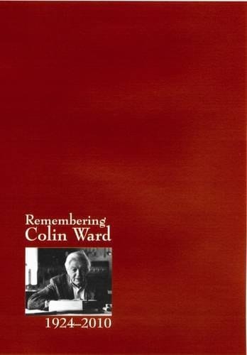 Remembering Colin Ward 1924-2010