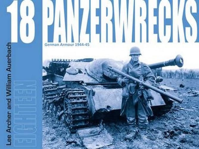 Panzerwrecks German armour 1944-45